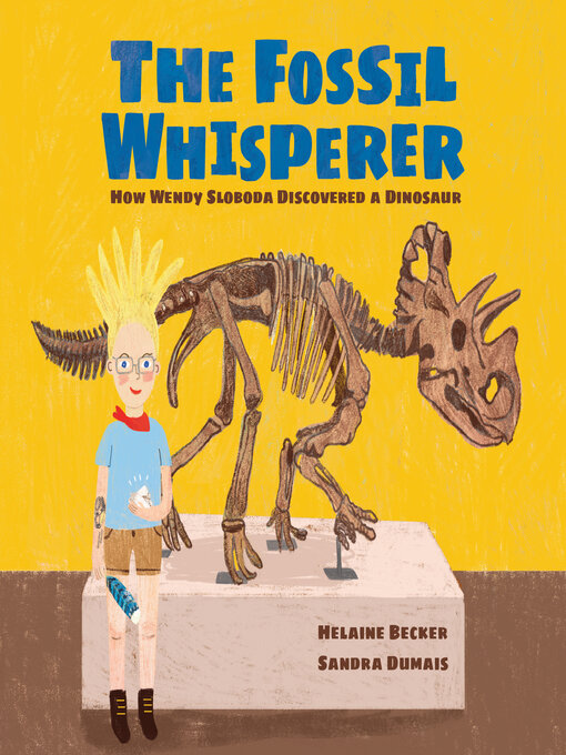 Title details for The Fossil Whisperer by Helaine Becker - Available